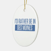 Ik zou liever in Des Moines zijn Keramisch Ornament (Links)
