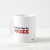 Ik zou liever in Dundee zijn Koffiemok (Voorkant links)
