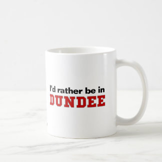 Ik zou liever in Dundee zijn Koffiemok