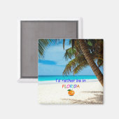 Ik zou liever in Florida zijn Magneet (Voorkant / Achterkant)