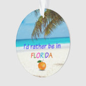 Ik zou liever in Florida zijn. Ornament (voorkant)