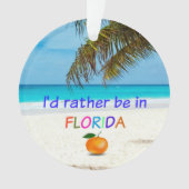 Ik zou liever in Florida zijn. Ornament (voorkant)