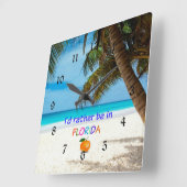 Ik zou liever in Florida zijn Vierkante Klok (Hoek)
