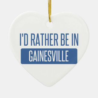 Ik zou liever in Gainesville GA zijn Keramisch Ornament