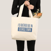 Ik zou liever in Georgetown zijn Grote Tote Bag (Voorkant (product))
