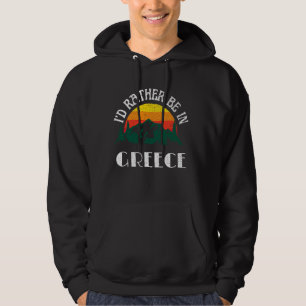 Ik zou liever in Griekenland Griekenland vakantie Hoodie