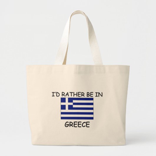 Ik zou liever in Griekenland zijn Grote Tote Bag (Voorkant)