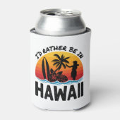 Ik zou liever in Hawaï zijn Blikjeskoeler (Blikje Voorkant)