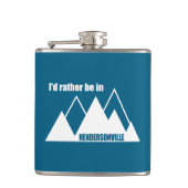 Ik zou liever in Hendersonville NC Mountain zijn Heupfles (Voorkant)