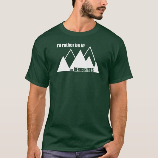 Ik zou liever in het Berkshires-gebergte zijn T-shirt (Voorkant)
