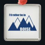 Ik zou liever in het Boise Idaho-gebergte zijn Metalen Ornament<br><div class="desc">Boise Idaho is een avontuurlijk paradijs, met een bergstad en de verbazingwekkende wildernis van de Frank Church aan de deur. Dit geweldige ontwerp heeft een retro-look.</div>