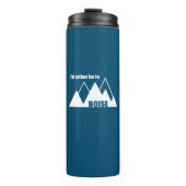 Ik zou liever in het Boise Idaho-gebergte zijn Thermosbeker (Voorkant)