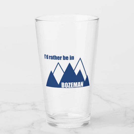 Ik zou liever in het Bozeman Montana-gebergte zijn Glas (Voorkant)