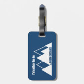 Ik zou liever in het Noord-Cascadengebergte zijn Bagagelabel (Achterkant verticaal)