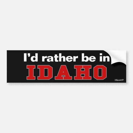 Ik zou liever in Idaho zijn Bumpersticker (Voorkant)