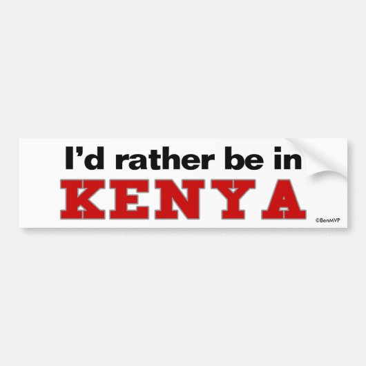Ik zou liever in Kenia zijn Bumpersticker (Voorkant)