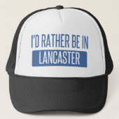 Ik zou liever in Lancaster PA zijn Trucker Pet (Voorkant)