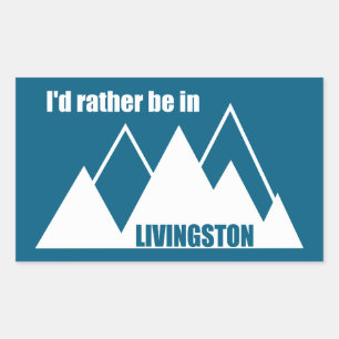 Ik zou liever in Livingston Montana Mountain zijn Rechthoekige Sticker