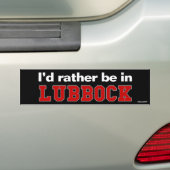Ik zou liever in Lubbock zijn Bumpersticker (Op auto)