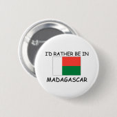 Ik zou liever in Madagascar zijn Ronde Button 5,7 Cm (Voorkant /achterkant)