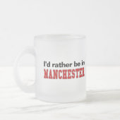 Ik zou liever in Manchester zijn Matglas Koffiemok (Links)