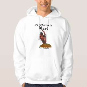 Ik zou liever in Maui zijn Hoodie