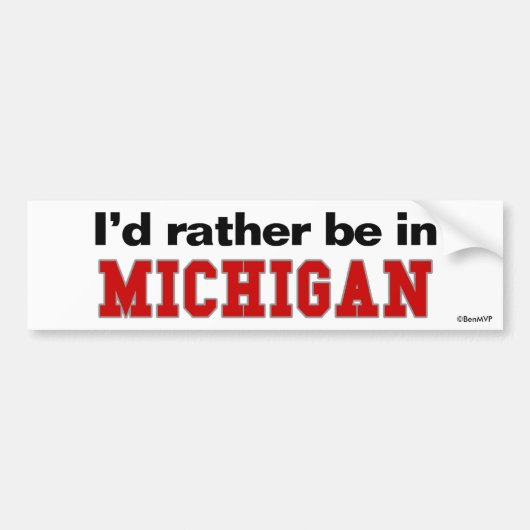 Ik zou liever in Michigan zijn Bumpersticker (Voorkant)