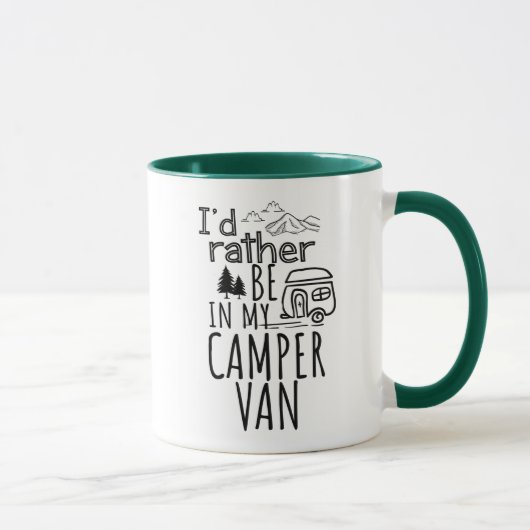 Ik zou liever in mijn Camper Van Coffee Mok zijn (Rechts)