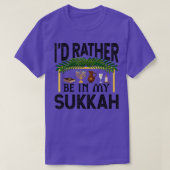Ik zou liever in mijn Sukkah Funny Sukkot Jewish H T-shirt (Design voorkant)