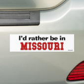 Ik zou liever in Missouri zijn Bumpersticker (Op auto)