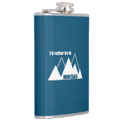 Ik zou liever in Montana Mountain zijn Heupfles (Rechts)