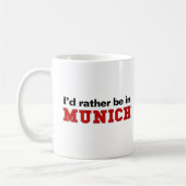 Ik zou liever in München zijn Koffiemok (Links)