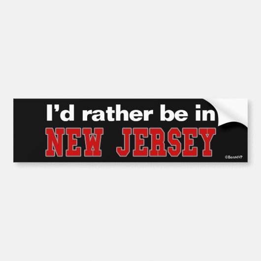Ik zou liever in New Jersey zijn Bumpersticker (Voorkant)