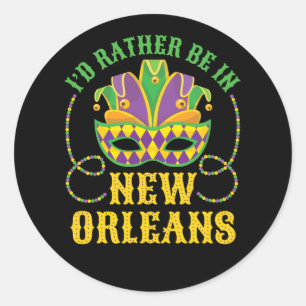 Ik zou liever in New Orleans zijn Ronde Sticker