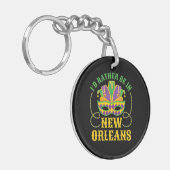 Ik zou liever in New Orleans zijn Sleutelhanger (Voorkant Links)