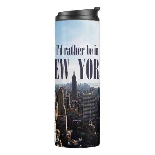 "Ik zou liever in New York zijn" tumbler Thermosbeker (Gedraaid links)