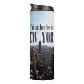 "Ik zou liever in New York zijn" tumbler Thermosbeker (Geroteerd rechts)