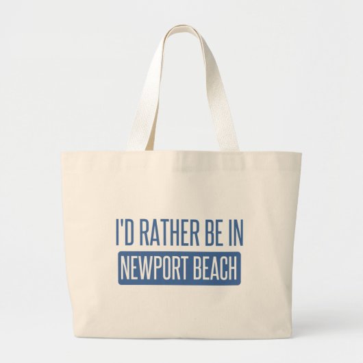 Ik zou liever in Newport Beach zijn Grote Tote Bag (Voorkant)