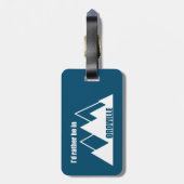 Ik zou liever in Oroville California Mountain zijn Bagagelabel (Achterkant verticaal)