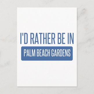 Ik zou liever in Palm Beach Gardens zijn Briefkaart