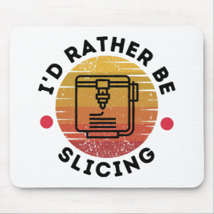 Ik zou liever in plakjes snijden muismat