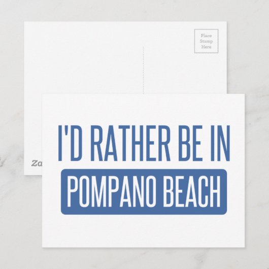 Ik zou liever in Pompano Beach zijn Briefkaart (Voorkant / Achterkant)