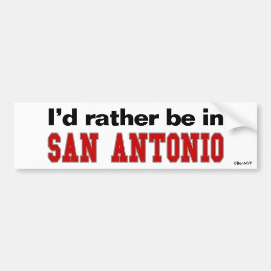 Ik zou liever in San Antonio zijn Bumpersticker (Voorkant)