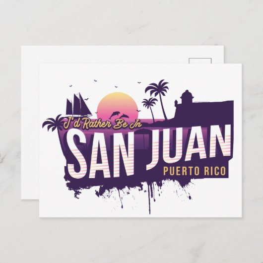 Ik zou liever in San Juan Puerto Rico  Sun zijn Briefkaart (Voorkant / Achterkant)