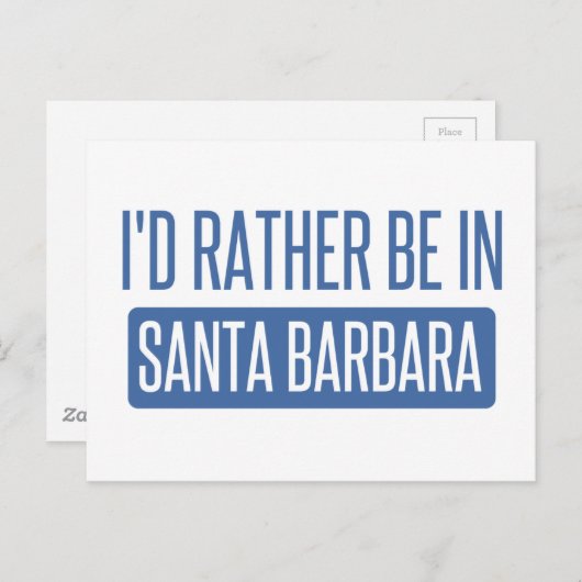 Ik zou liever in Santa Barbara zijn Briefkaart (Voorkant / Achterkant)
