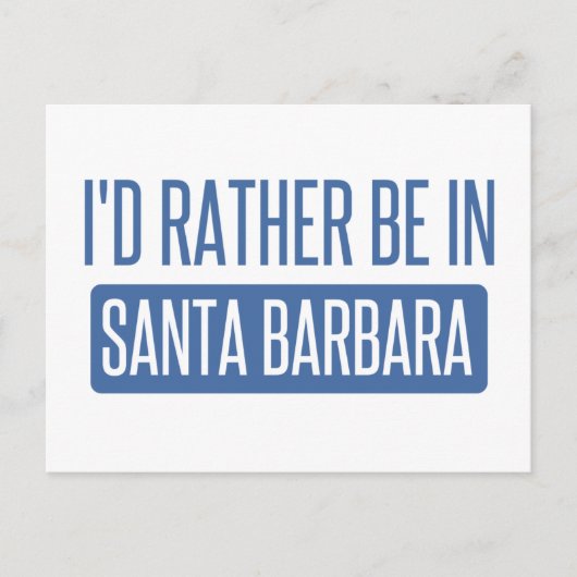 Ik zou liever in Santa Barbara zijn Briefkaart (Voorkant)