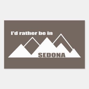 Ik zou liever in Sedona Mountain zijn Rechthoekige Sticker