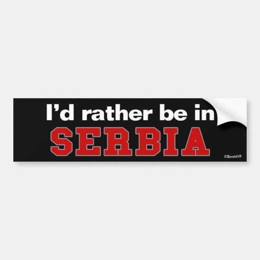 Ik zou liever in Servië zijn Bumpersticker (Voorkant)
