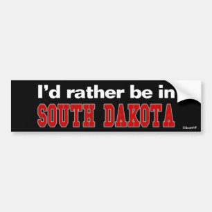 Ik zou liever in South Dakota zijn Bumpersticker