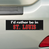 Ik zou liever in St. Louis zijn Bumpersticker (Op auto)